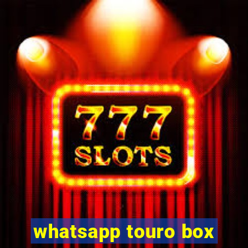 whatsapp touro box